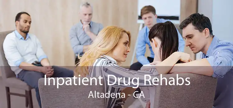 Inpatient Drug Rehabs Altadena - CA