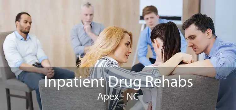 Inpatient Drug Rehabs Apex - NC