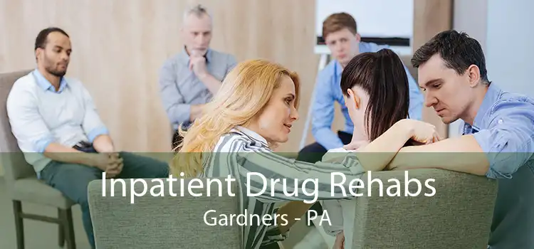 Inpatient Drug Rehabs Gardners - PA