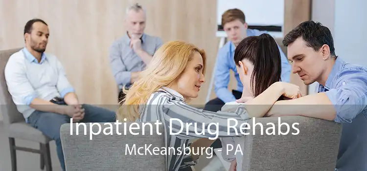 Inpatient Drug Rehabs McKeansburg - PA