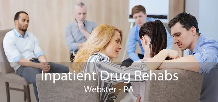 Inpatient Drug Rehabs Webster - PA