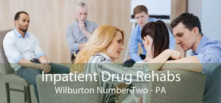 Inpatient Drug Rehabs Wilburton Number Two - PA
