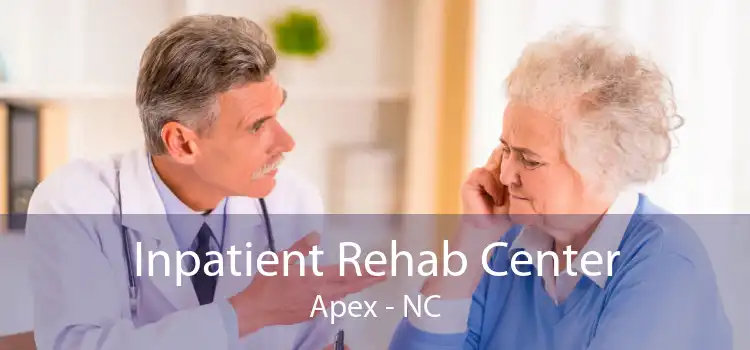 Inpatient Rehab Center Apex - NC