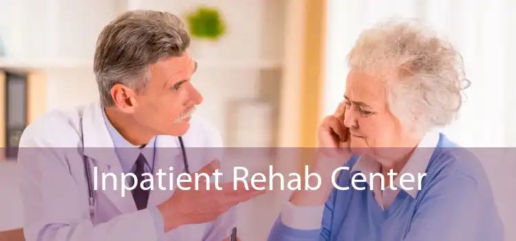 Inpatient Rehab Center 
