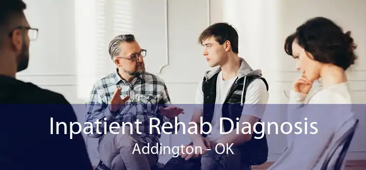 Inpatient Rehab Diagnosis Addington - OK