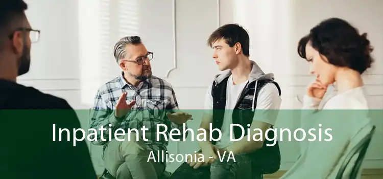 Inpatient Rehab Diagnosis Allisonia - VA
