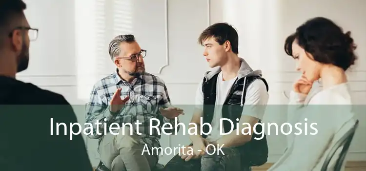 Inpatient Rehab Diagnosis Amorita - OK