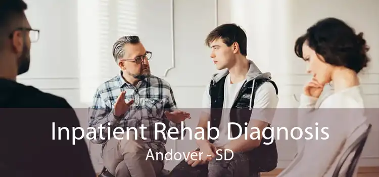 Inpatient Rehab Diagnosis Andover - SD