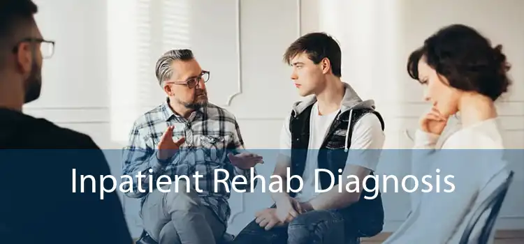 Inpatient Rehab Diagnosis 
