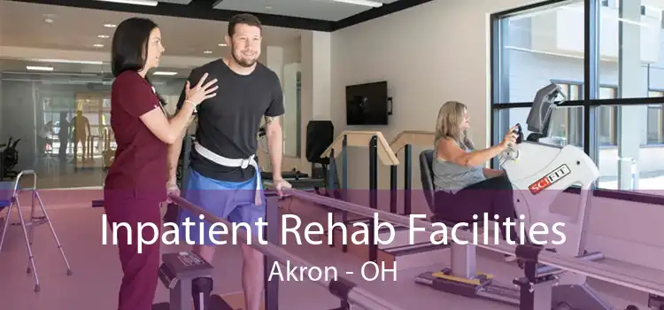 Inpatient Rehab Facilities Akron - OH