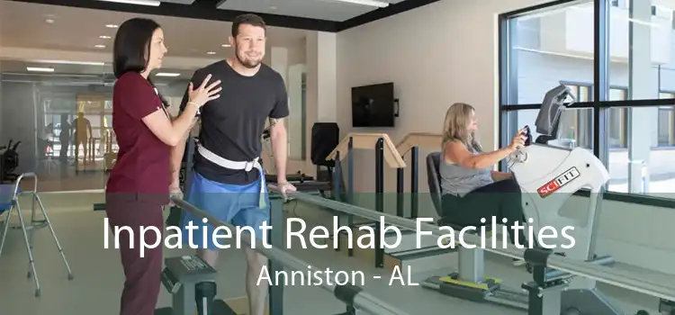 Inpatient Rehab Facilities Anniston - AL