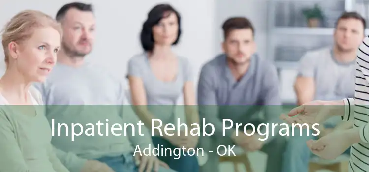 Inpatient Rehab Programs Addington - OK
