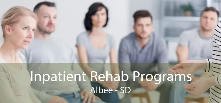 Inpatient Rehab Programs Albee - SD