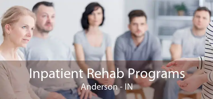 Inpatient Rehab Programs Anderson - IN