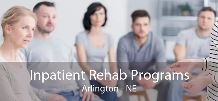 Inpatient Rehab Programs Arlington - NE