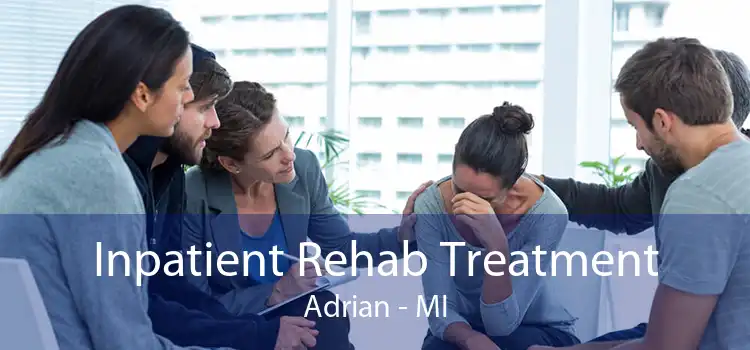 Inpatient Rehab Treatment Adrian - MI