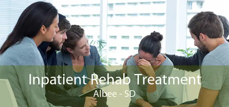 Inpatient Rehab Treatment Albee - SD