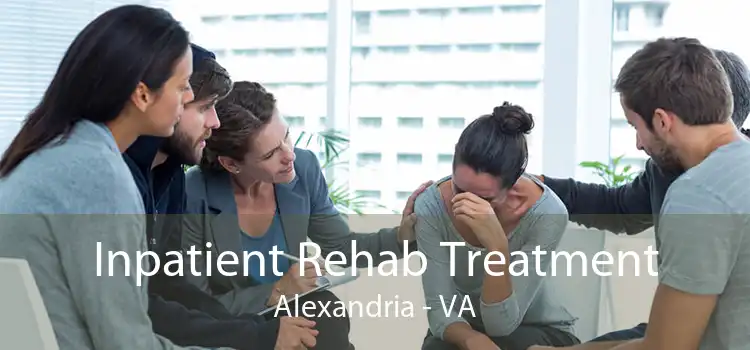 Inpatient Rehab Treatment Alexandria - VA