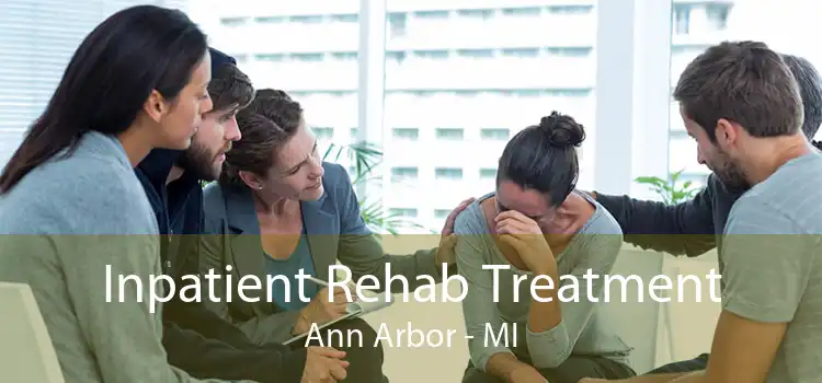 Inpatient Rehab Treatment Ann Arbor - MI