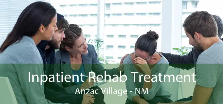 Inpatient Rehab Treatment Anzac Village - NM